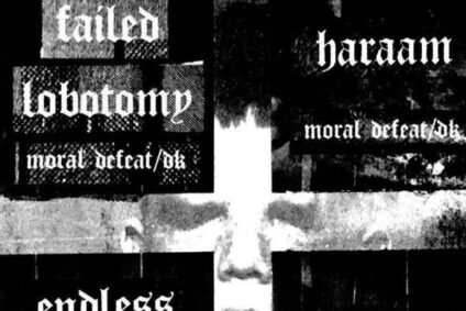 Failed Lobotomy, Haraam, Endless Nameless